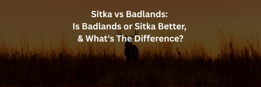 Sitka vs Badlands: Is Badlands or Sitka Better, & What's The Difference?